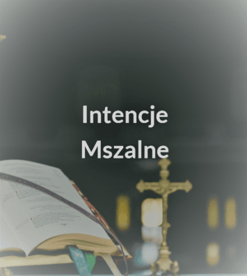 Intencje mszalne w Parafii św. Jakuba Apostoła w Częstochowie w dniach 24.08 – 30.08.2026r.