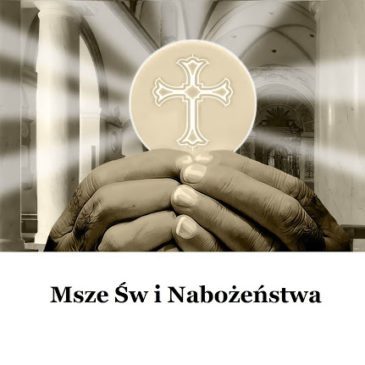 Nabożeństwa wielkopostne, zmiana godzin Mszy Świętych