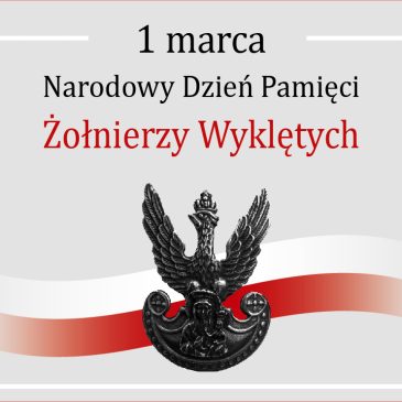 1 Marca – Dzień Pamięci Żołnierzy Wyklętych
