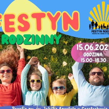 Festyn Rodzinny – Niedziela 15 czerwca 2025! Zapraszamy!